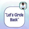 Capstone English Phrase File - Let's Circle Back