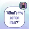 Capstone English Phrase File - What's the action item?