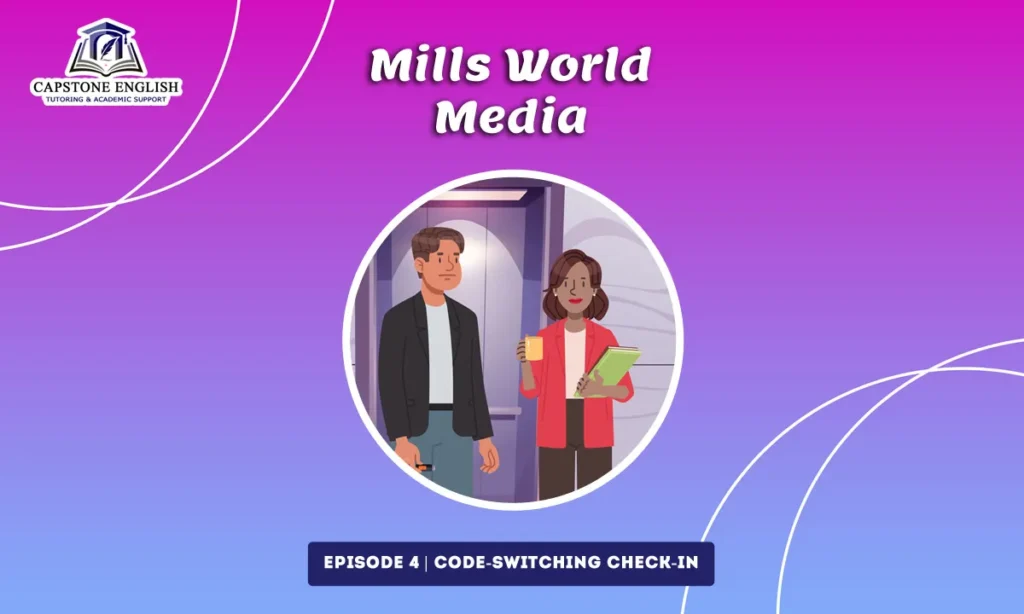 Mills World Media Episode 4 - Business English lesson: Code-switching